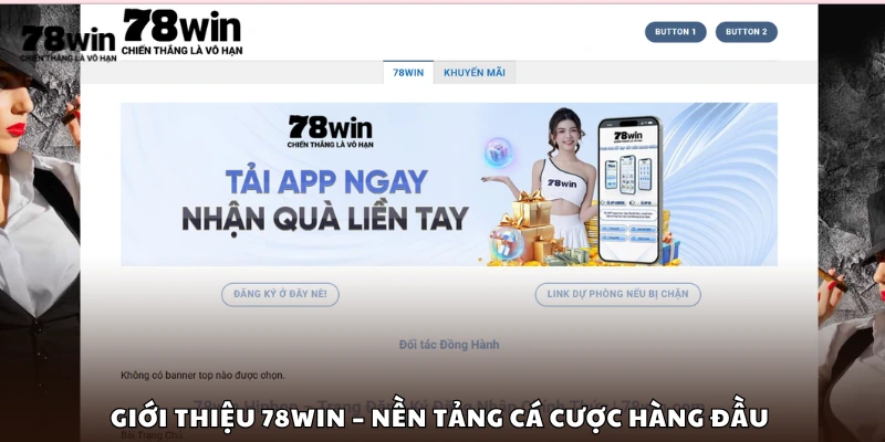 Giới thiệu 78Win - Nền tảng cá cược top 1
