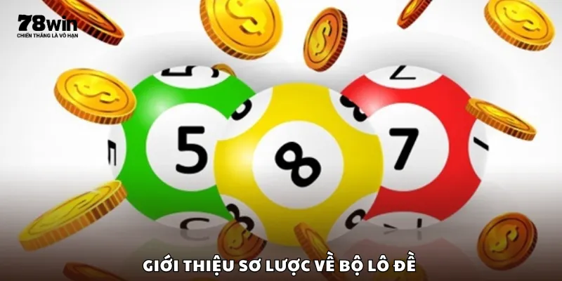 Giới thiệu sơ lược về bộ lô đề