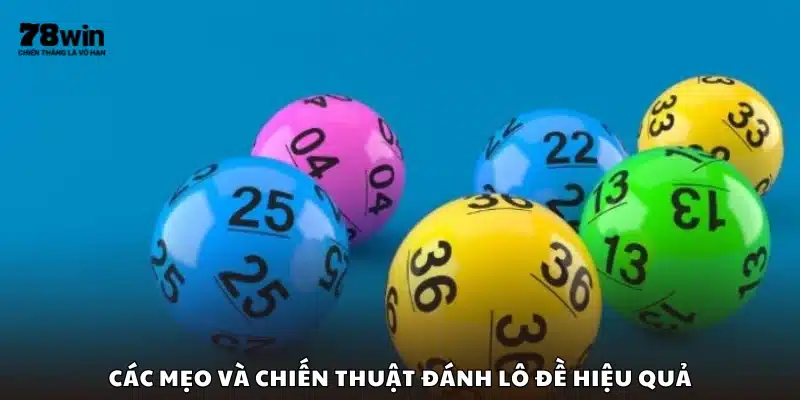 Bí quyết và cách chơi lô đề hiệu quả