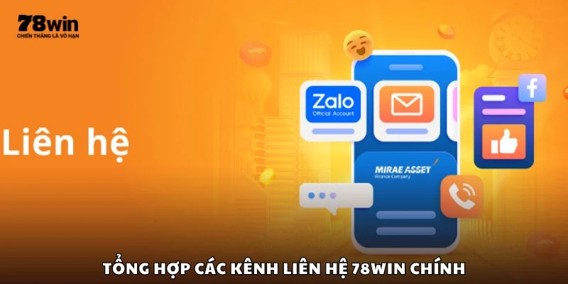 Tổng hợp các kênh liên hệ 78win chính
