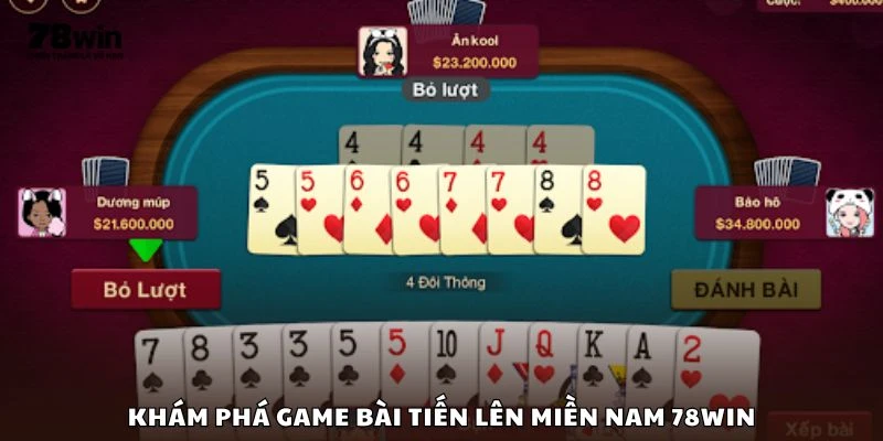 Khám phá game bài Tiến Lên Miền Nam 78win