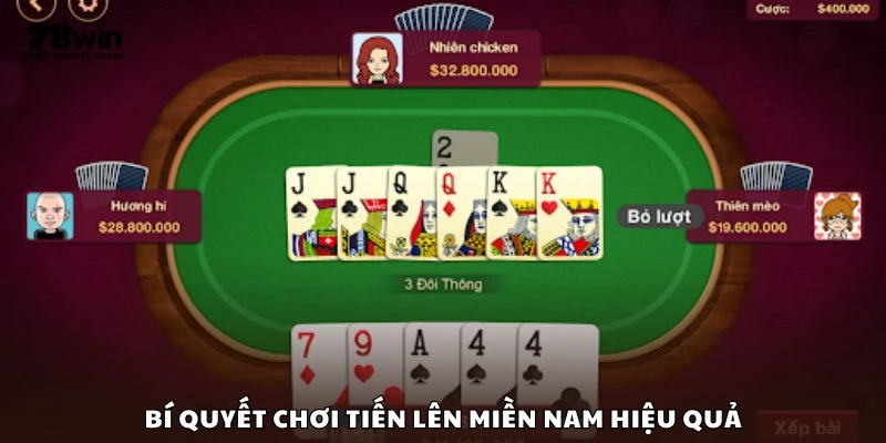 Bí quyết chơi Tiến Lên Miền Nam hiệu quả