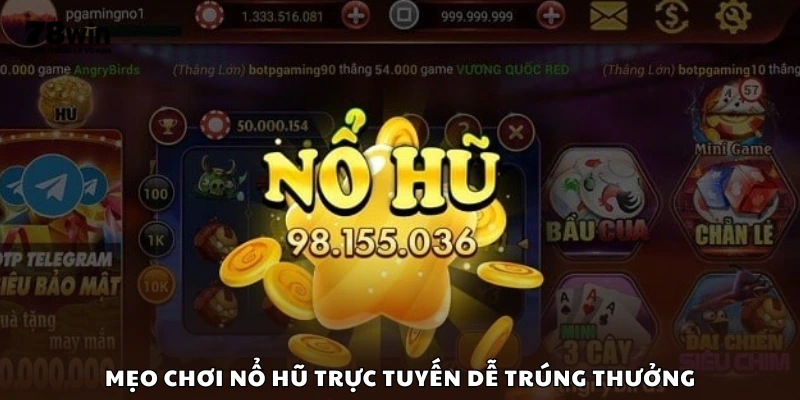 Mẹo nhỏ giúp tăng cơ hội trúng thưởng khi quay hũ