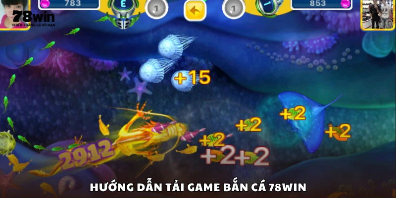 Tải game bắn cá 78Win đơn giản chỉ với vài bước